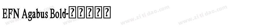 EFN Agabus Bold字体转换